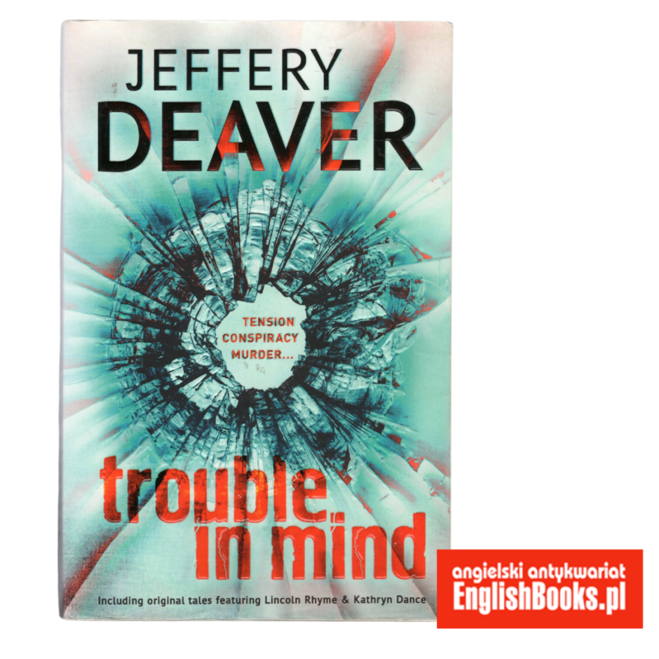 Jeffery Deaver - trouble in mind