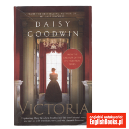 Daisy Goodwin - Victoria
