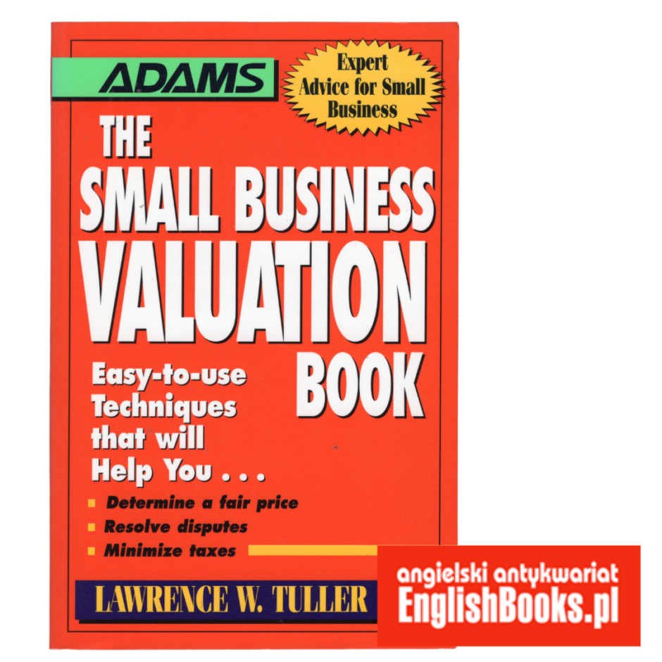 Lawrence W. Tuller - The Small Business Valuation Book