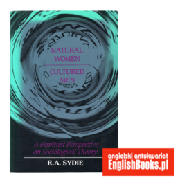 R. A. Sydie - Natural Women, Cultured Men