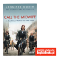 Jennifer Worth - Call the Midwife