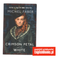 Michel Faber - The Crimson Petal and the White