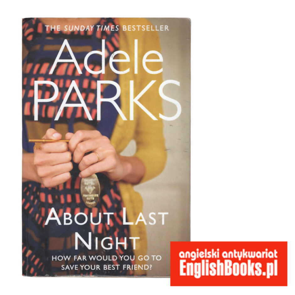 Adele Parks - About Last Night