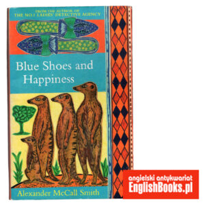 Alexander McCall Smith - Blue Shoes and Happiness