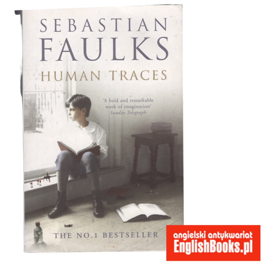 Sebastian Faulks - Human Traces