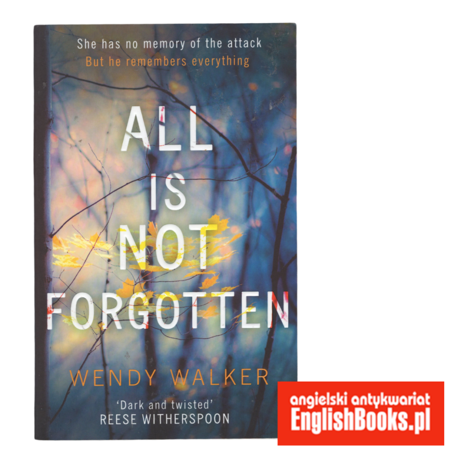 Wendy Walker - All is not Forgotten
