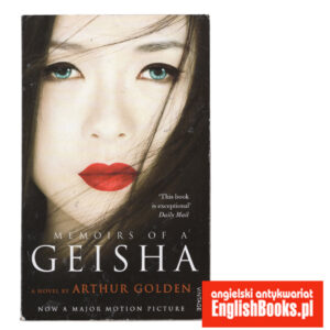Arthur Golden - Memoirs of Geisha