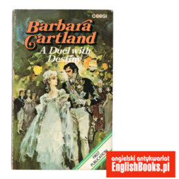 Barbara Cartland - A Duel with Destiny