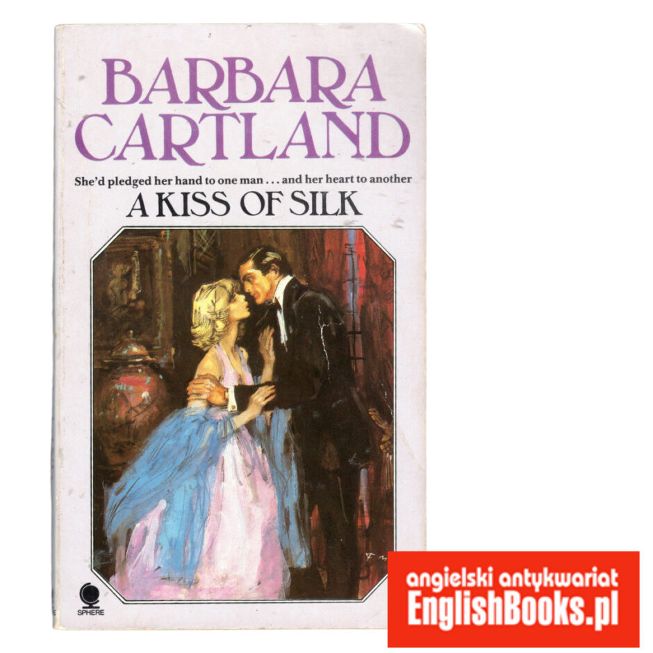 Barbara Cartland - A Kiss of Silk