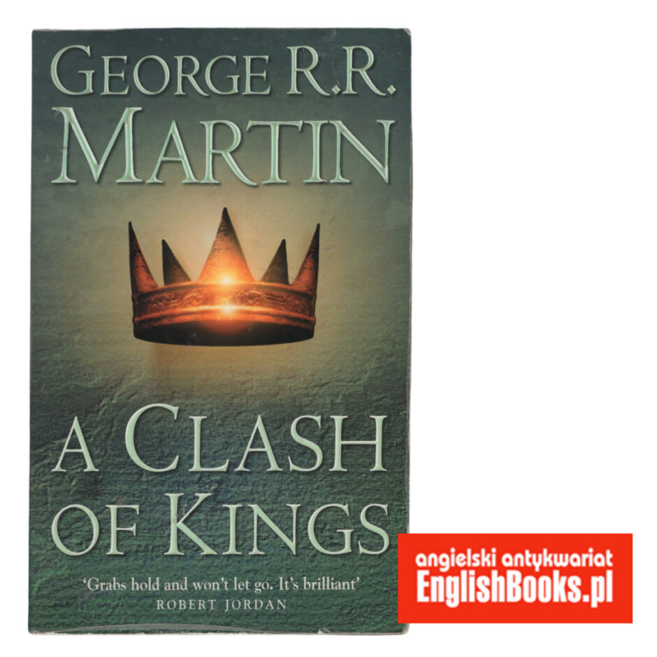 George R. R. Martin - A Clash of Kings