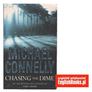 Michael Connelly - Chasing the Dime