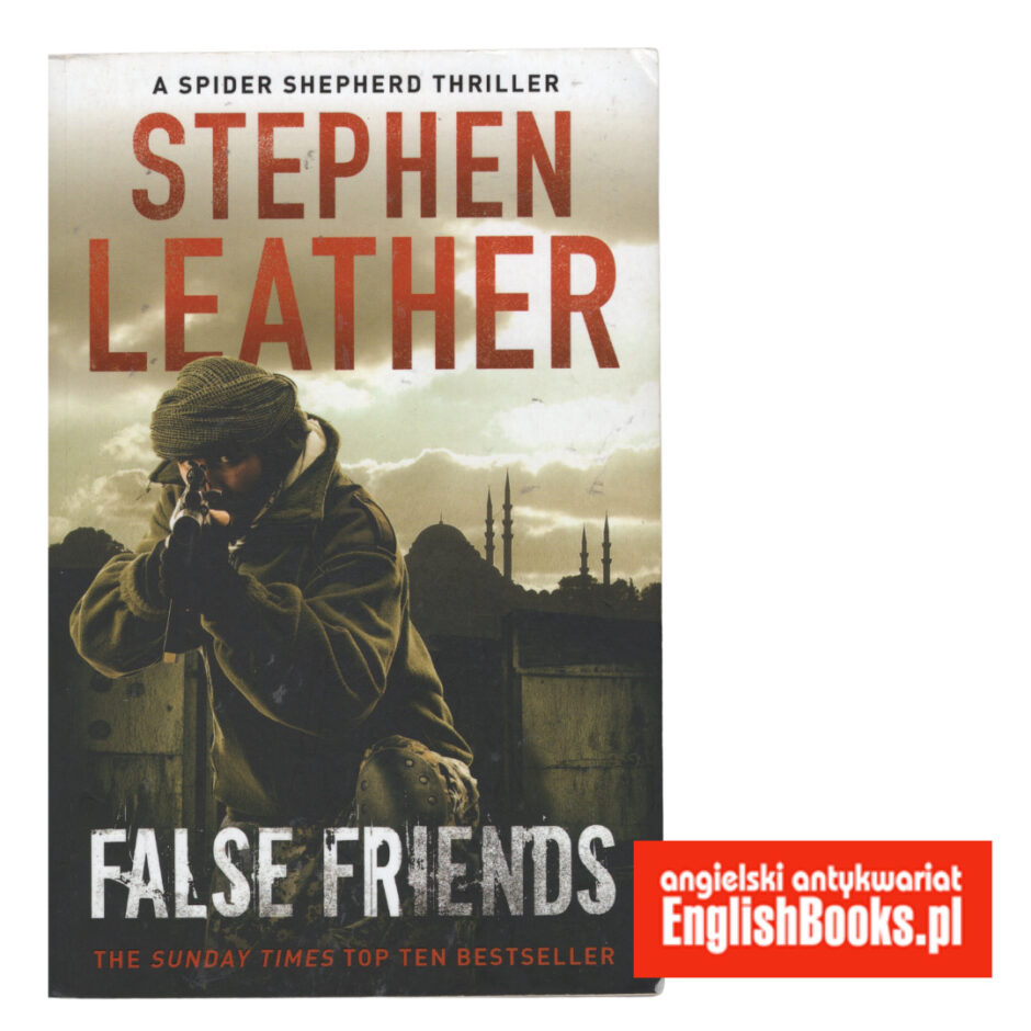 Stephen Leather - False Friends