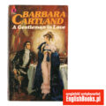 Barbara Cartland - A Gentleman in Love