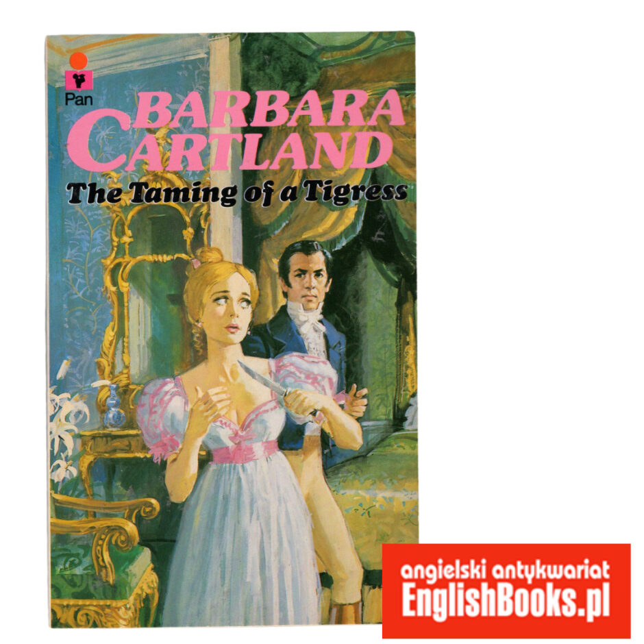 Barbara Cartland - A Taming of Tigress