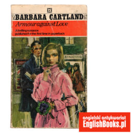 Barbara Cartland - Armour Against Love