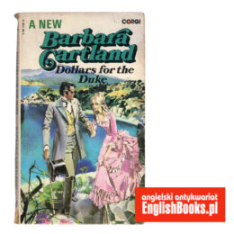 Barbara Cartland - Dollars for the Duke