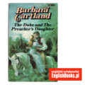 Barbara Cartland - The Duke and the Preacher's Daughter