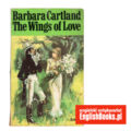 Barbara Cartland - The Wings of Love