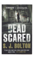S. J. Bolton - Dead Scared