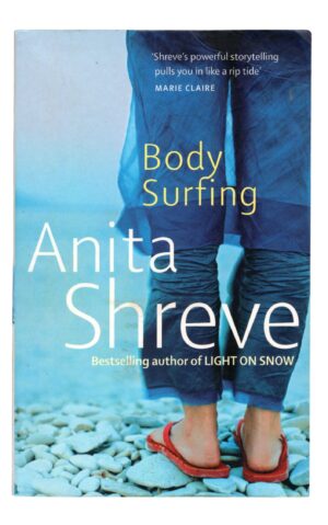 Anita Shreve - Body Surfing