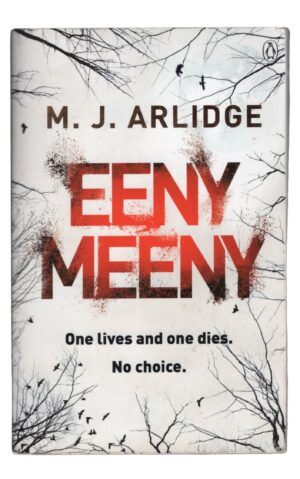 M.J. Arlidge - Eeny Meeny