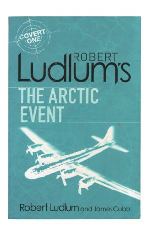 Robert Ludlum and James Cobb - The Arctic Event