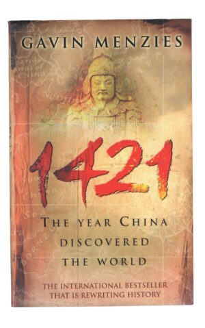 Gavin Menzies - 1421. The Year China Discovers The World