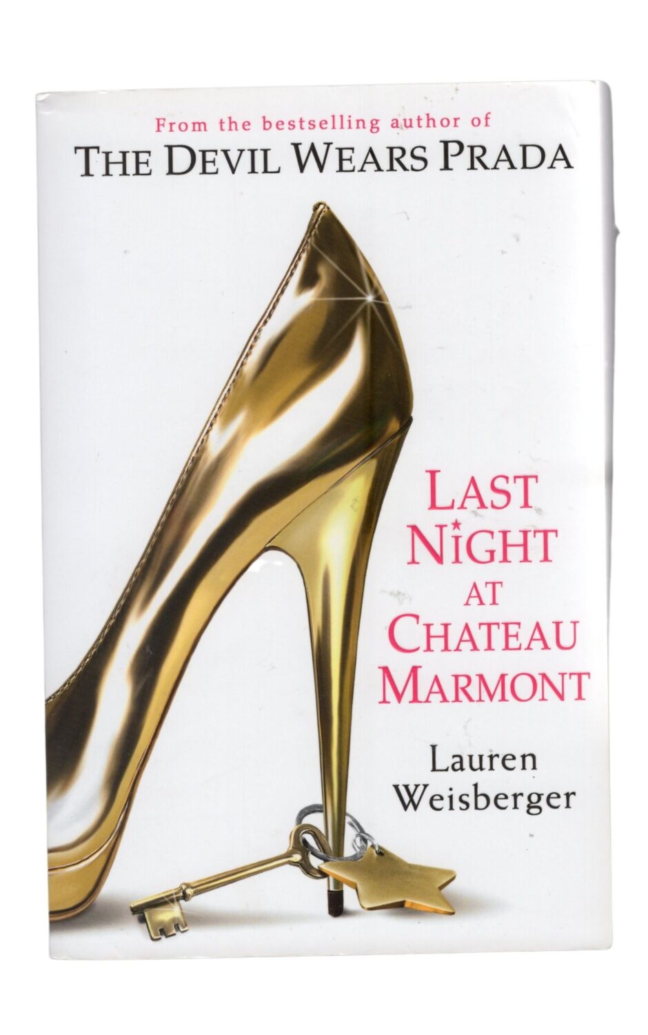 Lauren Weisberger - Last Night At Chateau Marmont