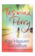 Tasmina Perry - Kiss Heaven Goodbye