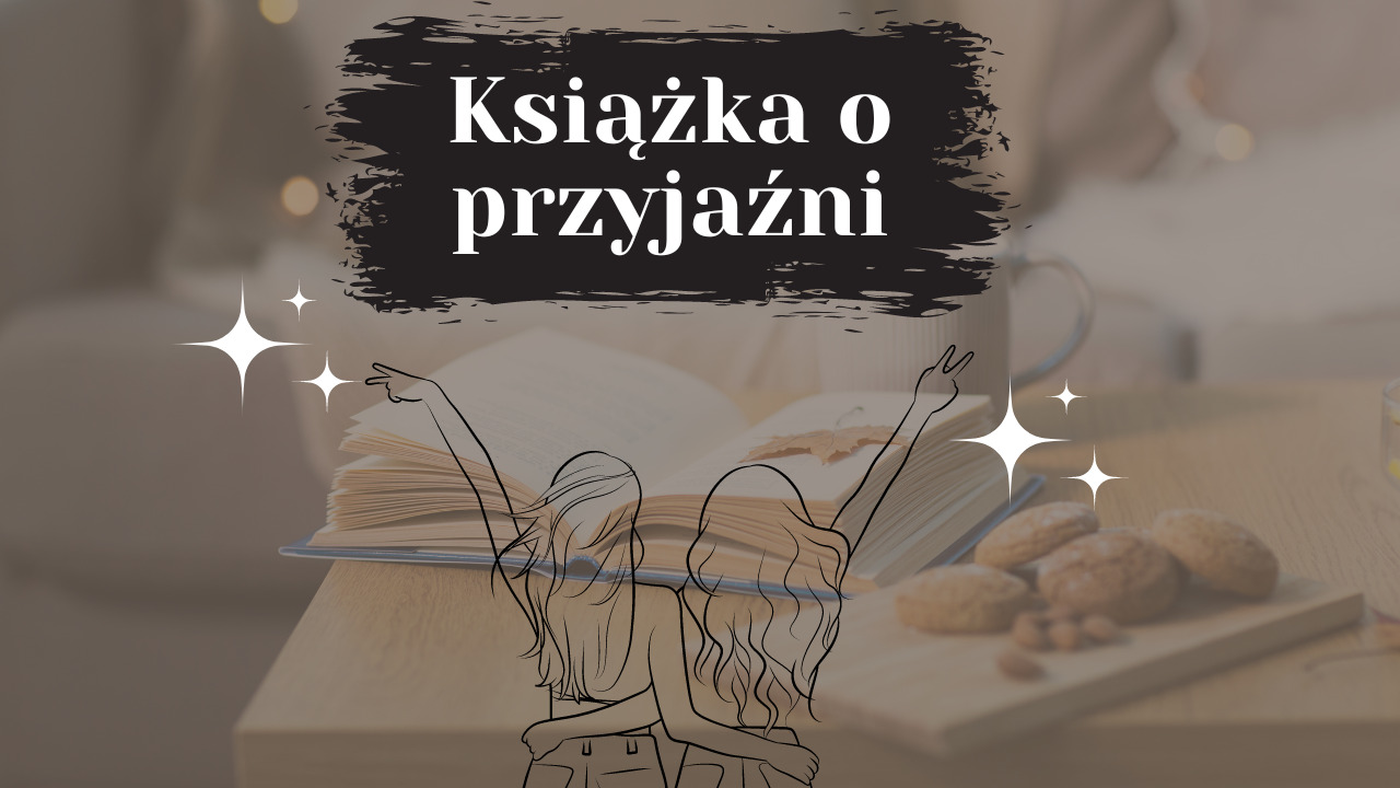 Książka o przyjaźni