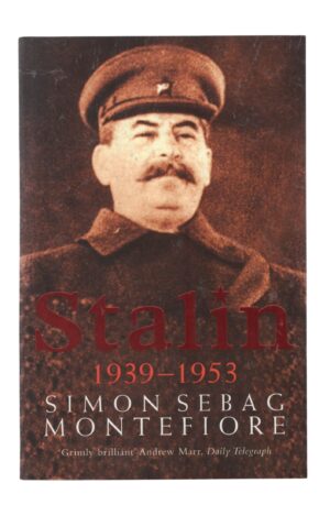 Simon Sebag Montefiore - Stalin. 1939 - 1953