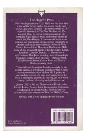Norman and Jeanne Mackenzie - The Life of H. G. Wells. The Time Traveller