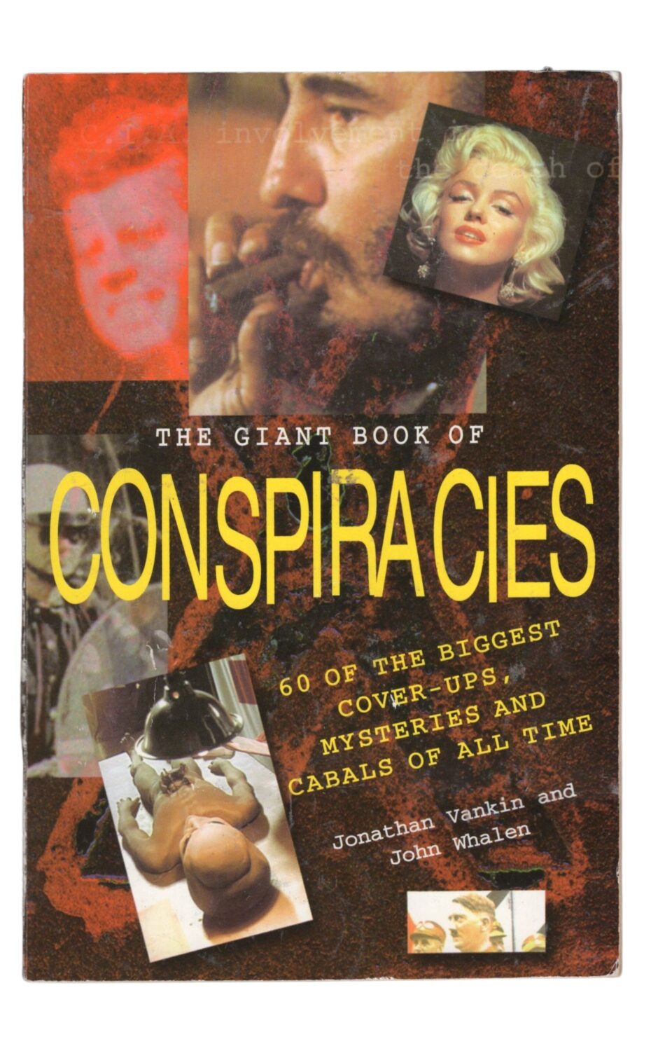 Jonathan Vankin and John Whalen - The Giant Book of Conspiracies