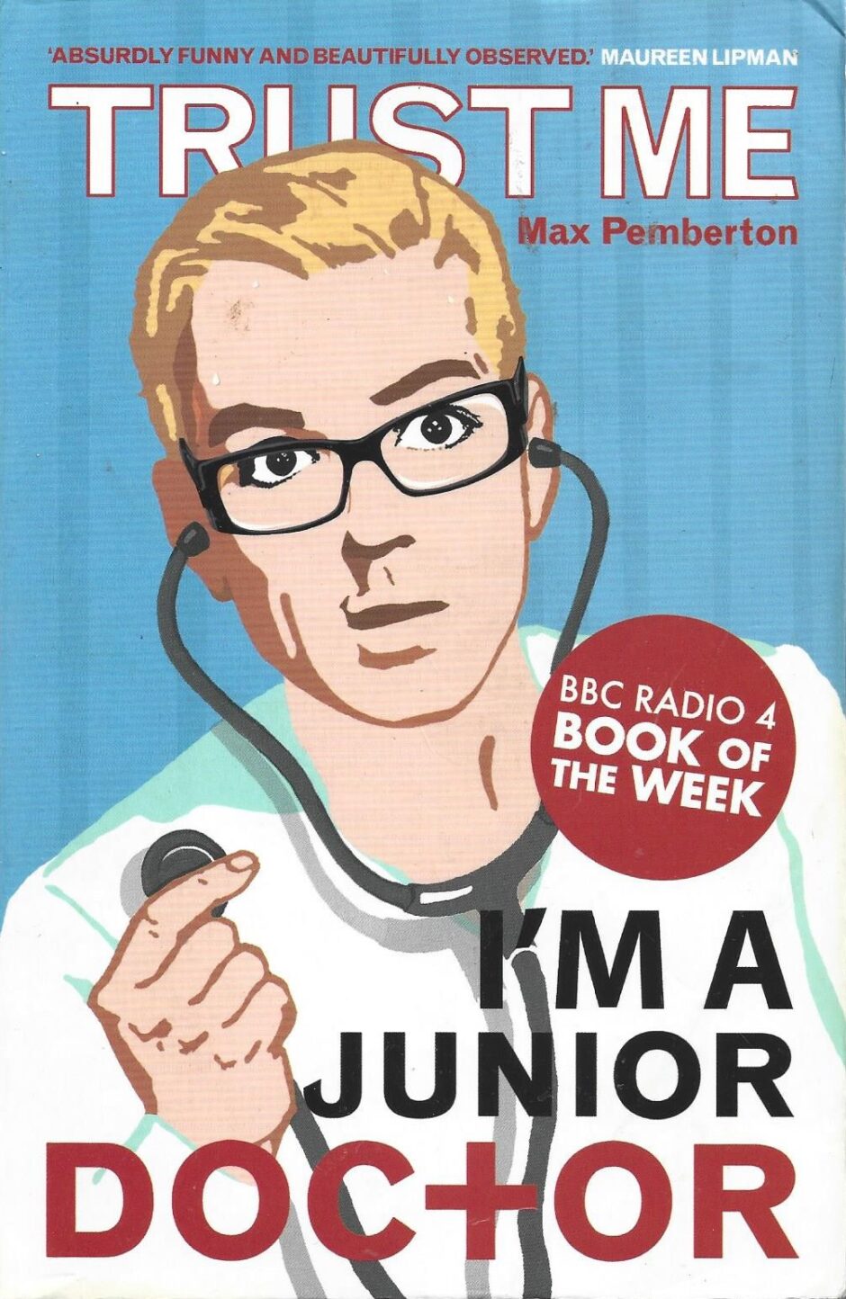 Trust Me, I'm a (Junior) Doctor Max Pemberton w języku angielskim