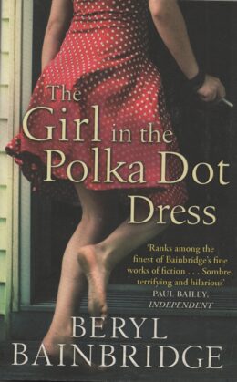 The Girl in the Polka Dot Dress (Beryl Bainbridge po angielsku)
