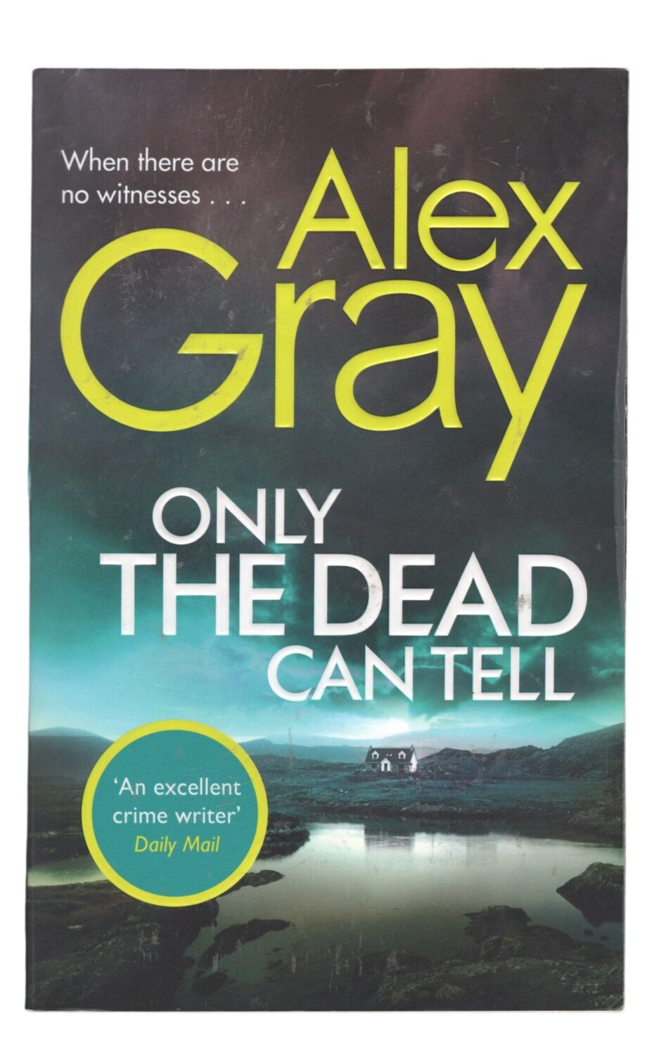 Alex Gray - Only the Dead can Tell