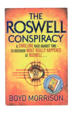 Boyd Morrison - The Roswell Conspiracy