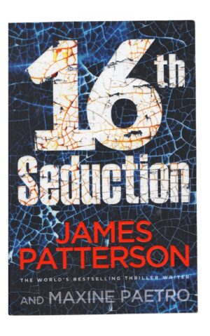 James Patterson and Maxine Paetro - 16th Seduction