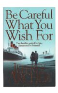 Jeffrey Archer - Be Careful What You Wish For