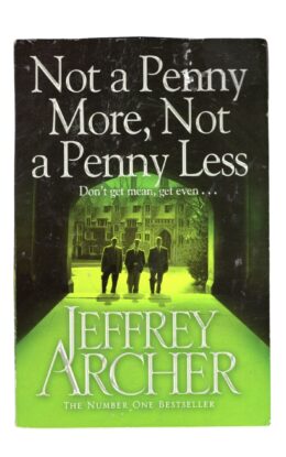 Jeffrey Archer - Not a Penny More, Not a Penny Less