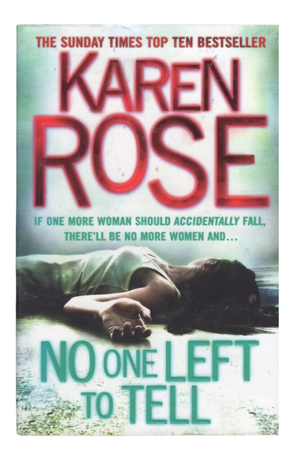Karen Rose - No One Left to Tell