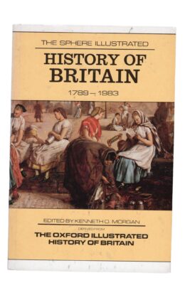 Kenneth O. Morgan - History of Britain 1789 - 1983