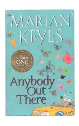 Marian Keyes - Anybody Out There