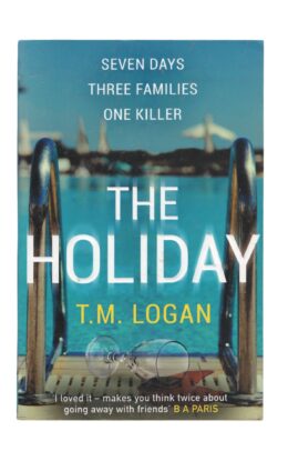 T. M. Logan - The Holiday
