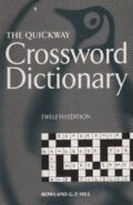 The Quickway Crossword Dictionary (Rowland G.P. Hill po angielsku)