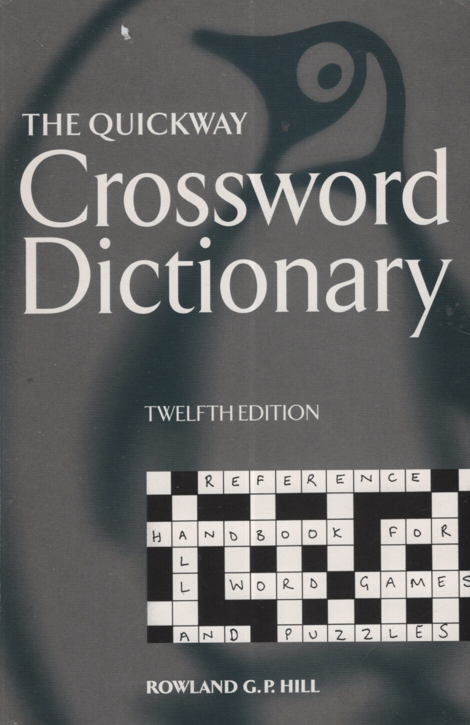 The Quickway Crossword Dictionary (Rowland G.P. Hill po angielsku)