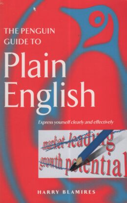 The penguin guide to Plain English (Harry Blamires po angielsku)