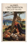 Lord Alfred Tennyson - Idylls of the King