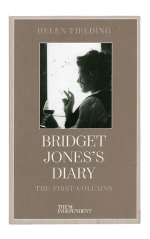 Helen Fielding - Bridget Jones's Diary - The First Columns
