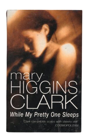 Mary Higgins Clark - While My Pretty One Sleeps